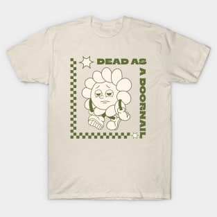 Nostalgic Mortality: Dead as a Doornail Retro Revival T-Shirt